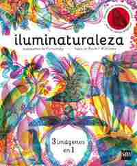 ILUMINATURALEZA. (3 IMÁGENES EN 1)