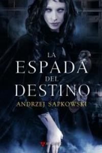 ESPADA DEL DESTINO, LA