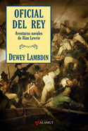 OFICIAL DEL REY. AVENTURAS NAVALES DE ALAN LEWRIE