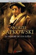 3. LA SANGRE DE LOS ELFOS. LA SAGA DE GERALT DE RIVIA