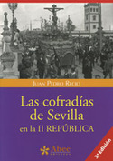 COFRADIAS DE SEVILLA EN LA  II REPUBLICA -2ªED.