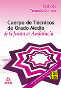 TEST DEL TEMARIO COMUN. CUERPO TECNICOS DE GRADO MEDIO JUNTA ANDALUCIA