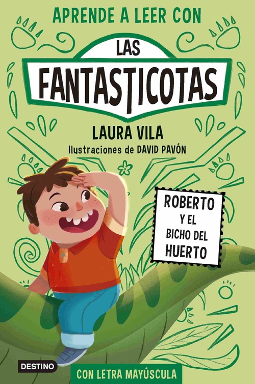 ROBERTO Y EL BICHO DEL HUERTO. LAS FANTASTICOTAS, 10