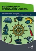 INFORMACION Y ORIENTACION LABORAL. ESTRATEGIAS BASICAS PARA FORMAR PAR