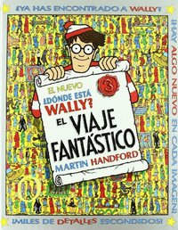 EL NUEVO ¿DONDE ESTÁ WALLY?. EL VIAJE FANTASTICO