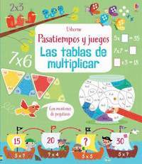 PASATIEMPOS Y JUEGOS. LAS TABLAS DE MULTIPLICAR. LIBRO DE ACTIVIDADES.