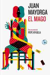 EL MAGO, CON UN ENSAYO DE PEPE VIYUELA.