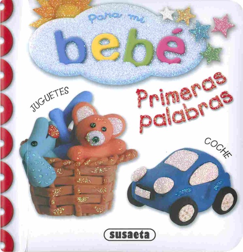 PRIMERAS PALABRAS. PARA MI BEBÉ