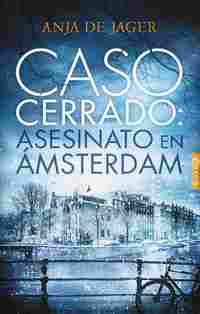 CASO CERRADO: ASESINATO EN ÁMSTERDAM.