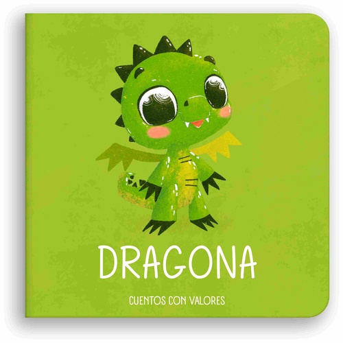 DRAGONA. CUENTOS CON VALORES