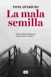 LA MALA SEMILLA.