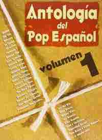 1. ANTOLOGIA DEL POP ESPAÑOL