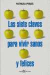 SIETE CLAVES PARA VIVIR SANOS Y FELICES, LAS