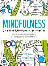 MINDFULNESS. LIBRO DE ACTIVIDADES PARA CONCENTRARSE