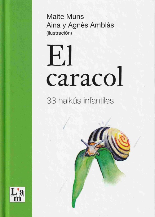 EL CARACOL. 33 HAIKÚS INFANTILES