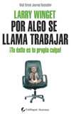POR ALGO SE LLAMA TRABAJAR