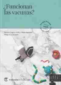 ¿FUNCIONAN LAS VACUNAS?