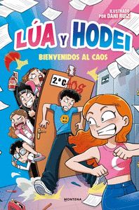 LUA LUNA Y HODEI - BIENVENIDOS AL CAOS