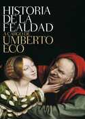 HISTORIA DE LA FEALDAD A CARGO DE UMBERTO ECO