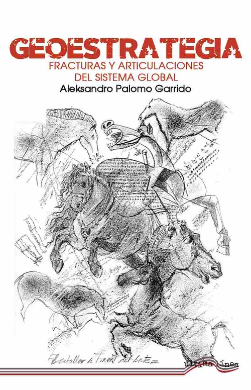 GEOESTRATEGIA. FRACTURAS Y ARTICULACIONES DEL SISTEMA GLOBAL
