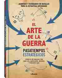 EL ARTE DE LA GUERRA. PASATIEMPOS ESTRATEGICOS