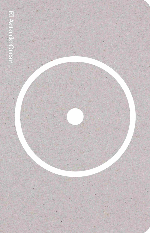 EL ACTO DE CREAR (EDICIÓN ESPECIAL)