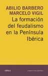 LA FORMACIÓN DEL FEUDALIMO EN LA PENÍNSULA IBÉRICA