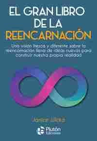 EL GRAN LIBRO DE LA REENCARNACION