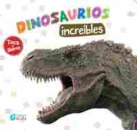 DINOSAURIOS INCREIBLES.LIBROS CON TEXTURAS