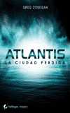 ATLANTIS. LA CUIDAD PERDIDA