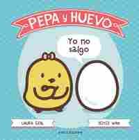 PEPA Y HUEVO YO NO SALGO