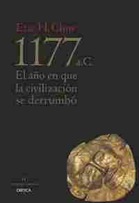 1177 A. C. EL AÑO EN QUE LA CIVILIZACION SE DERRUMO