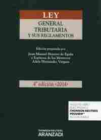 LEY GENERAL TRIBUTARIA Y SUS REGLAMENTOS