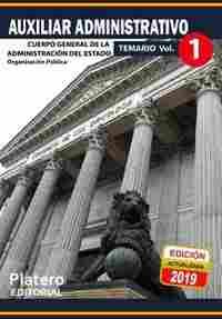 TEMARIO 1. AUXILIAR ADMINISTRATIVO. CUERPO GENERAL DE LA ADMINISTRACIÓN DEL ESTADO. ORGANIZACIÓN PÚB