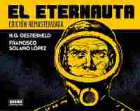 EL ETERNAUTA. EDICIÓN REMASTERIZADA