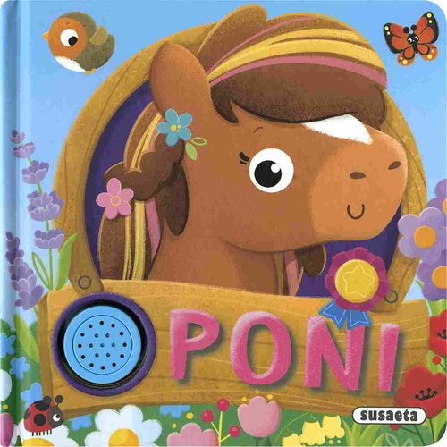 PONI. ANIMALES RUIDOSOS