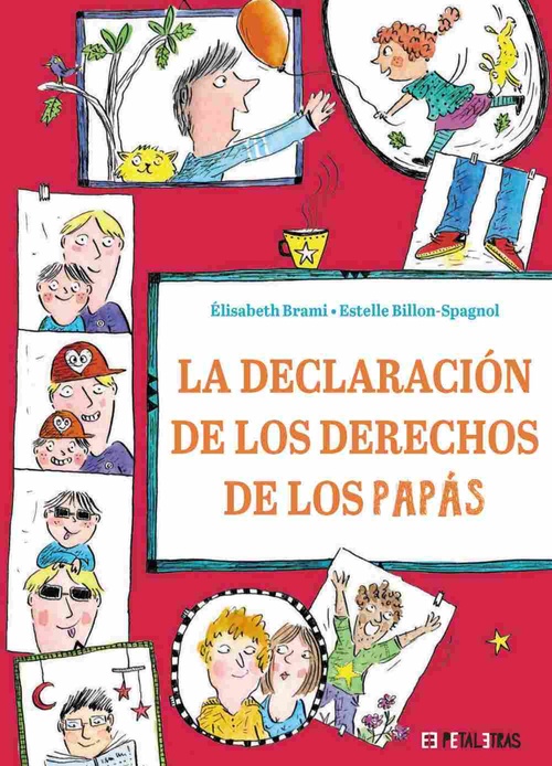 LA DECLARACIÓN DE LOS DERECHOS DE LOS PAPÁS