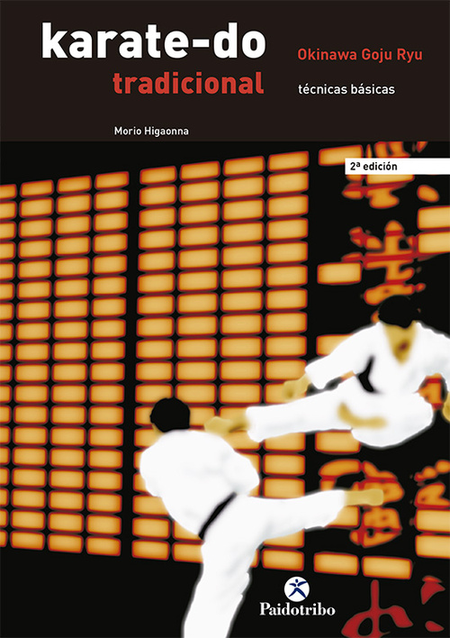 I. KARATE-DO TRADICIONAL: TECNICAS BASICAS