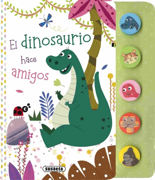 EL DINOSAURIO HACE AMIGOS. PRIMEROS SONIDOS