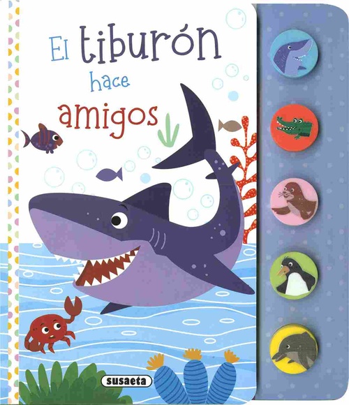 EL TIBURON HACE AMIGOS. PRIMEROS SONIDOS