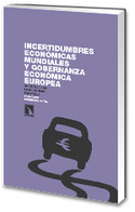 INCERTIDUMBRES ECONOMICAS MUNDIALES Y GOBERNANZA ECONOMICA EUROPEA