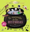 MARMITA DE LAS HISTORIAS, LA. LOS CUENTOS AL REVES