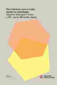 FEMINISMOS: UNA MIRADA DESDE LA SOCIOLOGÍA