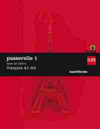 BACH. PASSERELLE 1. LIVRE DE LŽELEVE  FRANÇAIS A1-A2