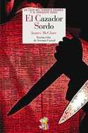 EL CAZADOR SORDO. UN CASO DEL TENIENTE KRAMER Y EL SARGENTO ZONDI