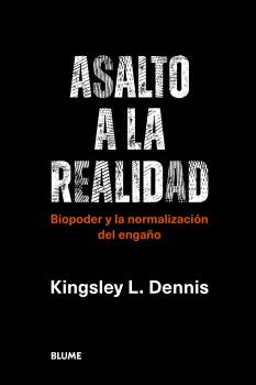 ASALTO A LA REALIDAD. BIPODER Y LA NORMALIZACIÓN DEL ENGAÑO
