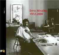 ENRIC MIRALLES 1972 -2000