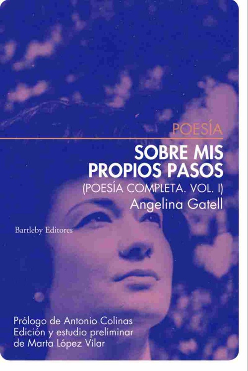 SOBRE MIS PROPIOS PASOS. POESÍA COMPLETA VOL. I.