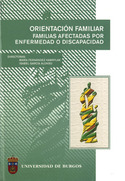 ORIENTACION FAMILIAR. FAMILIAS AFECTADAS POR ENFERMEDAD O DISCAPACIDAD