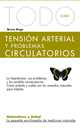TODO SOBRE LA TENSIÓN ARTERIAL Y LOS PROBLEMAS CIRCULATORIOS